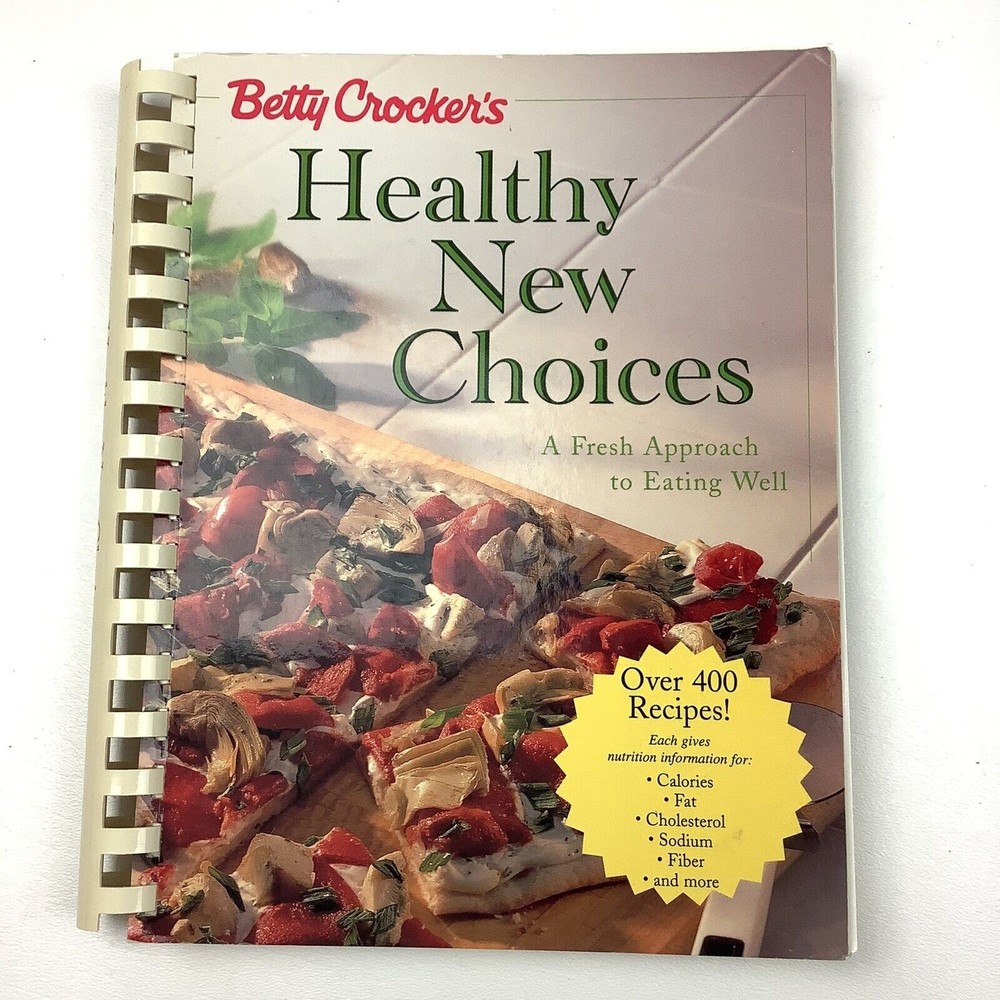 Betty Crocker's Healthy New Choices Spiral Bound Cookbook 1998 Recipe Book